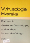Wirusologia lekarska podręcznik dla studentów medycyny