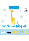 Przeciwieństwa Maluch poznaje