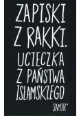 Zapiski z Rakki Ucieczka z Państwa Islamskiego