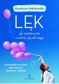 Lęk jak ostatecznie uwolnić się od niego