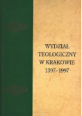 Wydział teologiczny w Krakowie 1397 1997