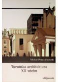 Toruńska architektura XX wieku