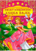 Świat księżniczek. Księga bajek