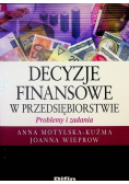 Decyzje finansowe w przedsiębiorstwie Problemy i zadania