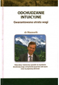 Odchudzanie intuicyjne Gwarantowana utrata wagi
