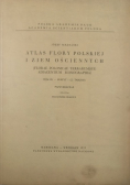 Atlas Flory Polskiej i ziem ościennych tom IX Zeszyt 1