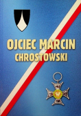 Ojciec Marcin Chrostowski
