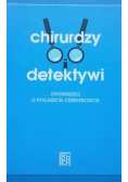 Chirurdzy detektywi