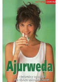 Ajurweda Naturalny sposób na dobre samopoczucie