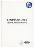 Konrad Adenauer człowiek  polityk i mąż stanu