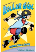 Roller Girl Dziewczyna z pasją