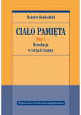 Ciało pamięta Tom 2 Rewolucja w terapii traumy