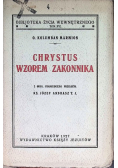 Chrystus Wzorem Zakonnika 1927 r.