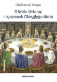O królu Arturze i rycerzach okrągłego stołu