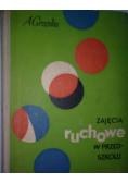 Zajęcia ruchowe w przedszkolu