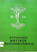 Antologia mistyków Franciszkańskich