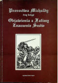 Proroctwa Michaldy. Trzy księgi. Objawienia z Fatimy.