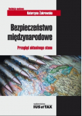 Bezpieczeństwo międzynarodowe Przegląd aktualnego stanu