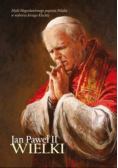 Jan Paweł II Wielki