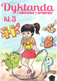 Dyktanda i ćwiczenia z ortografii Klasa 3
