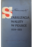 Stabilizacja Waluty w Polsce 1924  1925