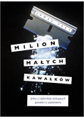 Milion małych kawałków w.3