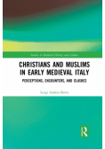 Christians and Muslims in Early Medieval Italy