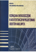 Rozwiązania energooszczędne w architektonicznym projektowaniu obiektów handlowych