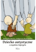 Dziecko autystyczne z zespołem Aspergera