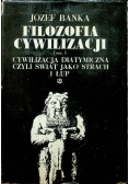 Filozofia cywilizacji Tom I