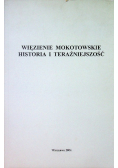 Więzienie Mokotowskie historia i teraźniejszość
