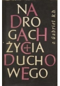 Na drogach życia duchowego Tom I
