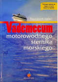 Vademecum motorowodnego sternika morskiego