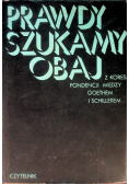 Prawdy szukamy obaj Z korespondencji między Goethem i Schillerem