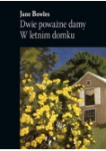 Dwie poważne damy W letnim domku