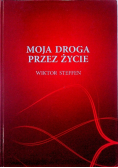 Moja droga przez życie