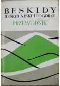 Beskidy Beskid Niski i pogórze Przewodnik