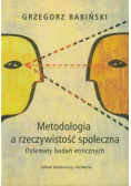 Metodologia a rzeczywistość społeczna