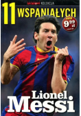 11 wspaniałych Część 1 Lionel Messi