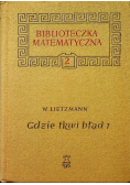 Biblioteka matematyczna Gdzie tkwi błąd