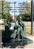 Jan Karski wybitny dyplomata honorowy obywatel i świadek nadziei