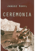 Koryl Janusz - Ceremonia
