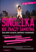 Singielka nie znaczy samotna
