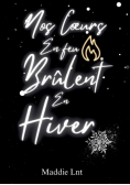 Nos coeurs en feu brûlent en hiver