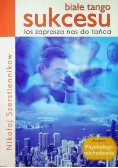 Białe tango sukcesu los zaprasza nas do tańca