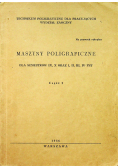 Maszyny poligraficzne dla semestrów IX X oraz I II III IV PST Część I
