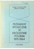 Przemiany społeczne w królestwie polskim 1815 1864