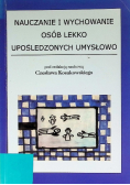 Nauczanie i wychowanie osób lekko upośledzonych umysłowo