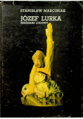 Józef Lurka  Rzeźbiarz Ludowy