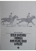 Dzieje wyścigów i hodowli koni pełnej krwi